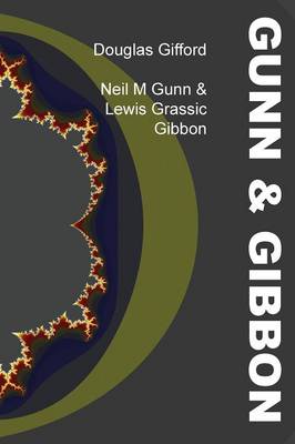 Book cover for Neil M Gunn & Lewis Grassic Gibbon