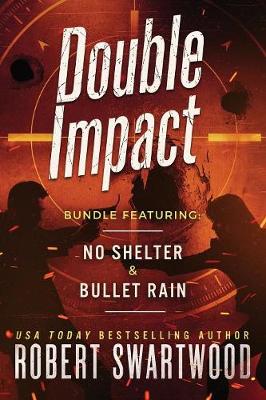 Book cover for Double Impact (No Shelter & Bullet Rain)