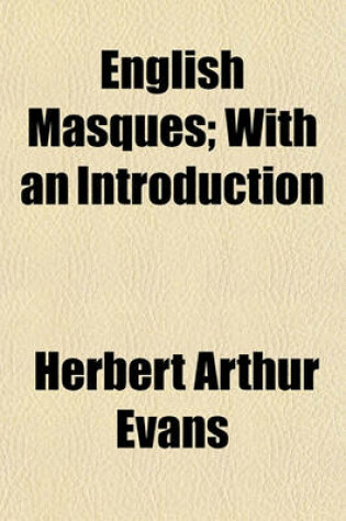 Cover of English Masques; With an Introduction