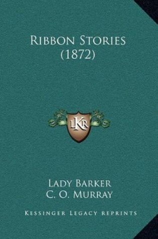 Cover of Ribbon Stories (1872)