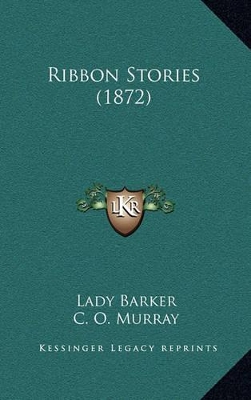 Book cover for Ribbon Stories (1872)