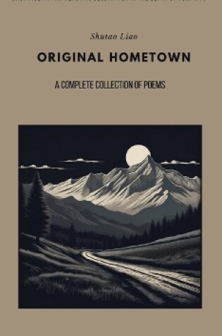 Cover of ORIGINAL HOMETOWN - A Complete Collection of Poems