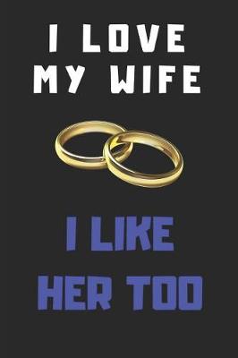 Book cover for I Love My Wife