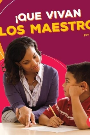 Cover of !Que Vivan Los Maestros! (Hooray for Teachers!)