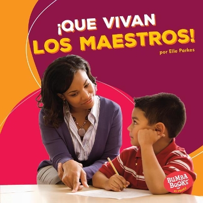 Book cover for !Que Vivan Los Maestros! (Hooray for Teachers!)