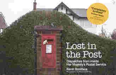 Book cover for Lost in the Post: Dispatches from Inside Her Majesty's Postal Service