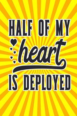 Book cover for Half of My Heart Is Deployed