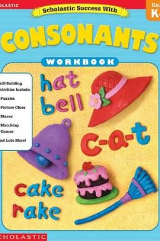 Cover of Scholastic Success with Consonants