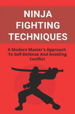 Cover of Ninja Fighting Techniques