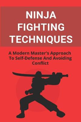 Book cover for Ninja Fighting Techniques