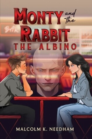 Cover of Monty and the Rabbit: The Albino