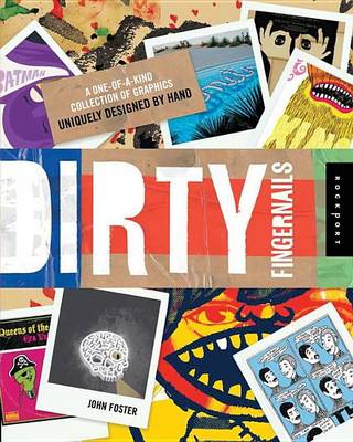 Book cover for Dirty Fingernails: A One-Of-A-Kind Collection of Graphics Uniquely Designed by Hand