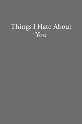 Book cover for Things I Hate About You