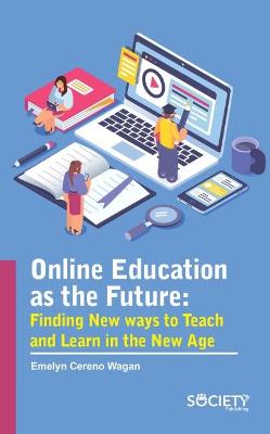 Book cover for Online Education as the Future