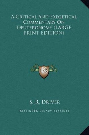 Cover of A Critical and Exegetical Commentary on Deuteronomy