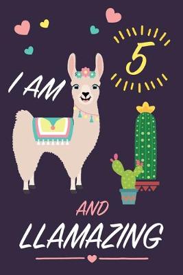 Book cover for I am 5 and Llamazing