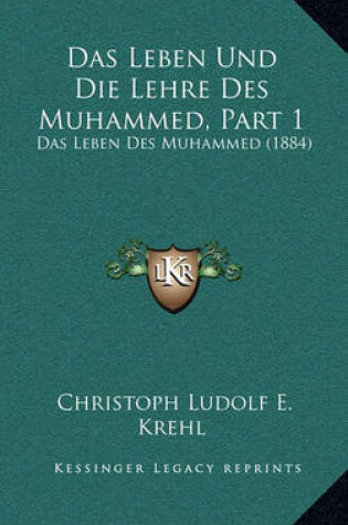 Cover of Das Leben Und Die Lehre Des Muhammed, Part 1