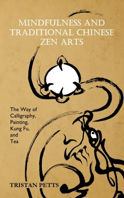 Cover of Mindfulness and Traditional Chinese Zen Arts