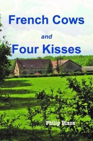 Cover of French Cows and Four Kisses