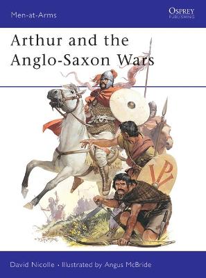 Book cover for Arthur and the Anglo-Saxon Wars