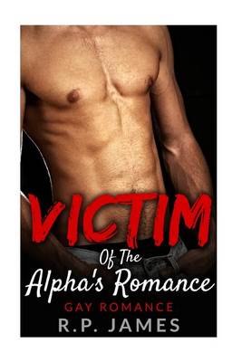 Book cover for Victim of the Alpha's Romance