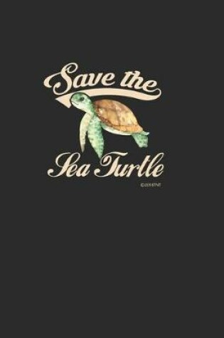 Cover of Save the Sea Turtle Weekly Planner