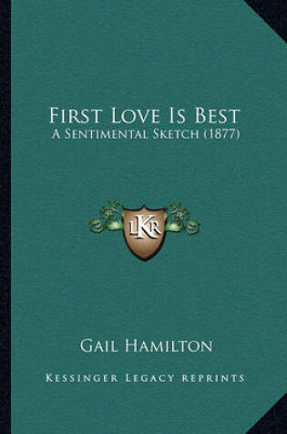 Cover of First Love Is Best First Love Is Best