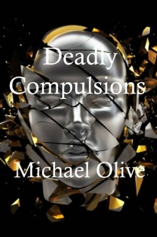 Cover of Deadly Compulsions