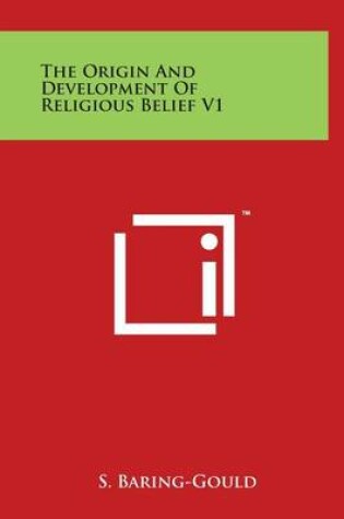Cover of The Origin And Development Of Religious Belief V1