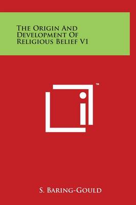 Book cover for The Origin And Development Of Religious Belief V1