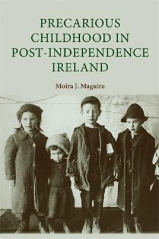 Cover of Precarious Childhood in Post-Independence Ireland