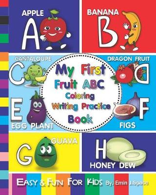 Cover of My First Fruit ABC Coloring Writing Practice Book