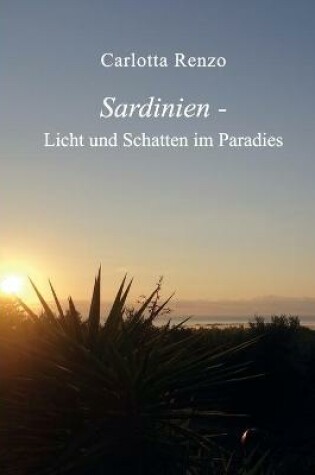 Cover of Sardinien - Licht und Schatten im Paradies