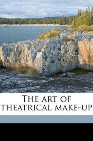 Cover of The Art of Theatrical Make-Up