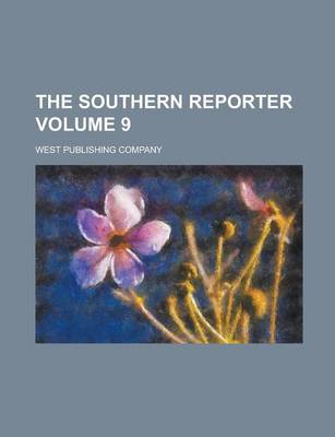 Book cover for The Southern Reporter Volume 9