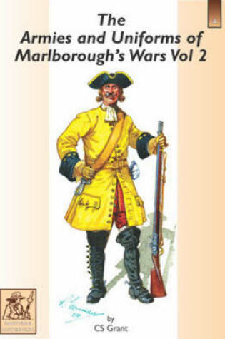 Cover of The Armies and Uniforms of Marlborough's Wars