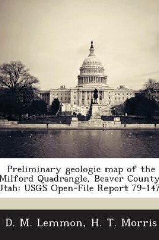 Cover of Preliminary Geologic Map of the Milford Quadrangle, Beaver County, Utah