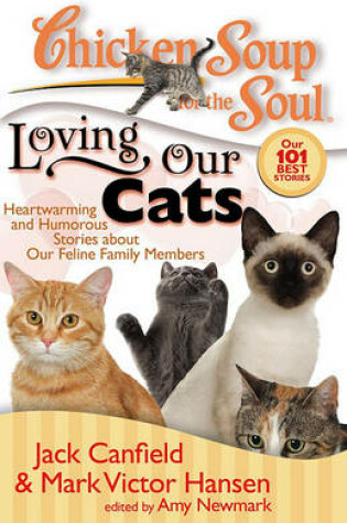 Cover of Chicken Soup for the Soul: Loving Our Cats