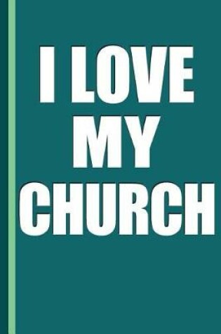 Cover of I Love My Church