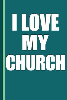 Book cover for I Love My Church