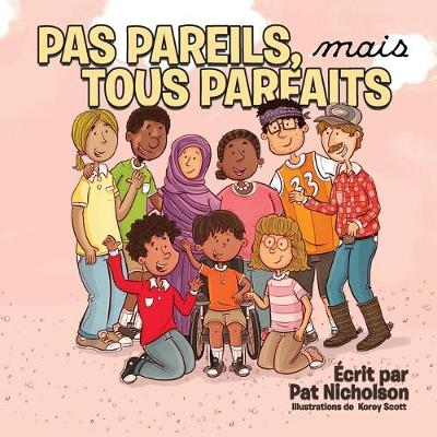 Book cover for Pas Pareils, mais Tous Parfaits