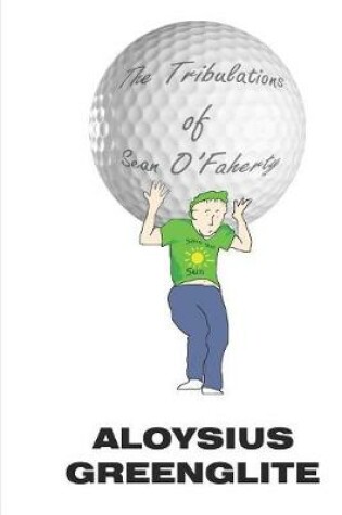 Cover of The Tribulations of Sean O'Faherty