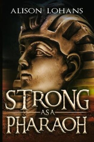 Cover of Strong as a Pharaoh
