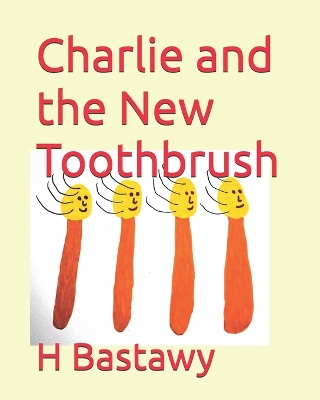 Book cover for Charlie and the New Toothbrush