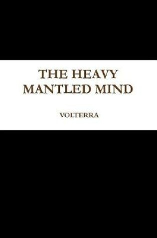 Cover of The Heavy Mantled Mind