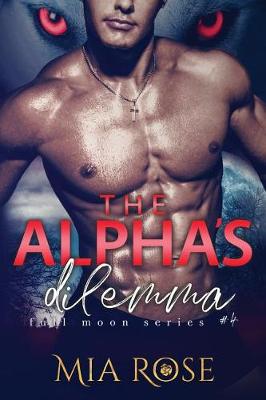 Book cover for The Alpha's Dilemma