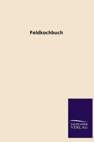 Cover of Feldkochbuch