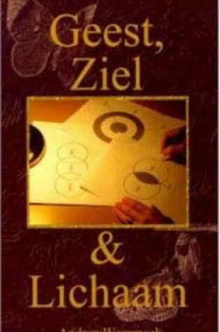 Cover of Geest, Ziel and Lichaam