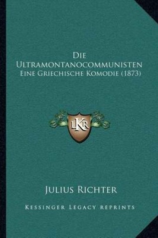 Cover of Die Ultramontanocommunisten