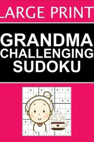 Cover of Grandma Challenging Sudoku